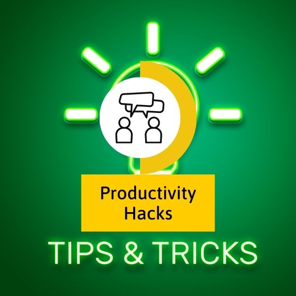 Productivity hacks